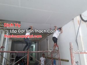 Lắp Đặt Trần Thạch Cao